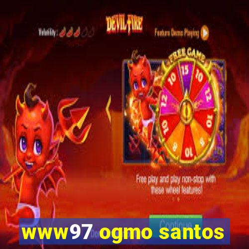 www97 ogmo santos